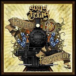 Sons Of Texas : Forged by Fortitude